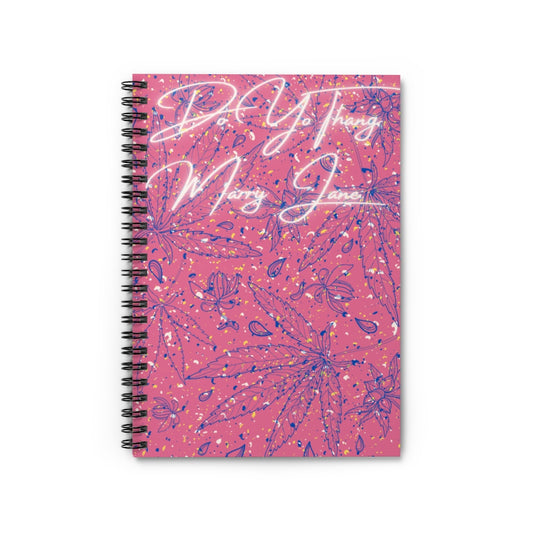 Do You Thang Marry Jane Spiral Notebook - Ruled Line