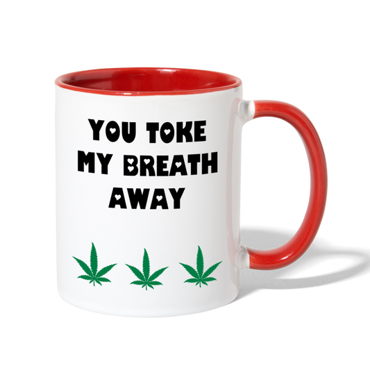 You Toke My Breath Away Contrast Mug - white/red