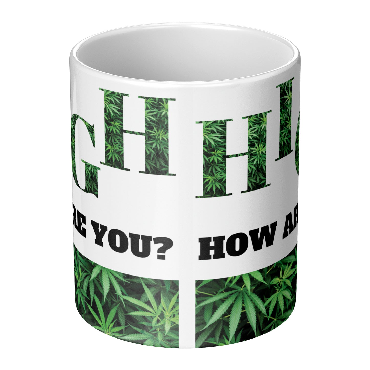 High How Are You Cannabis Inspired Mug
