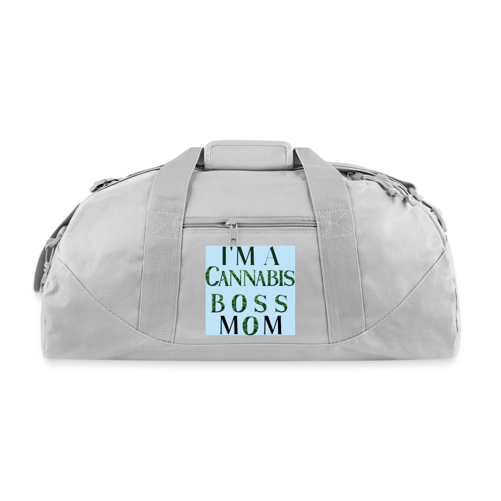 Im A Caanabis Boss Mom "whats  your super power: Recycled Duffel Bag - gray