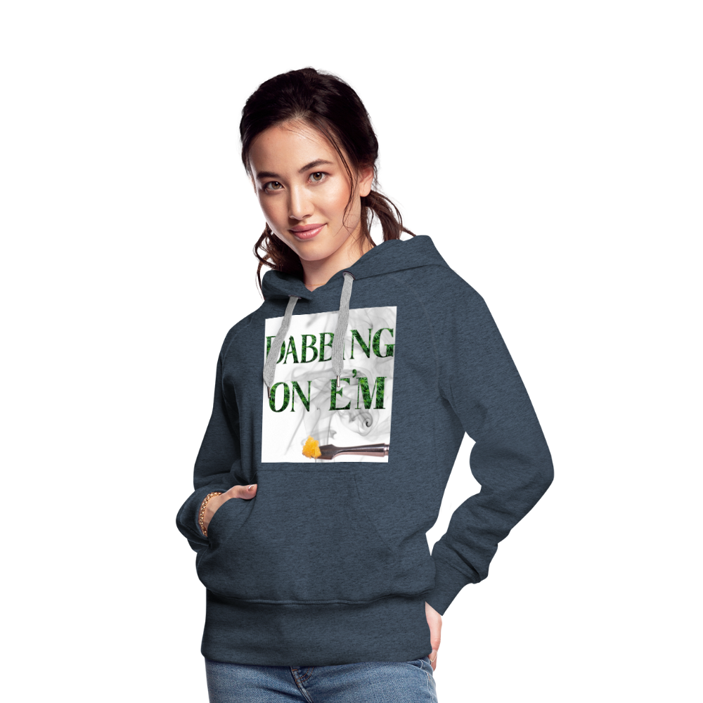 Dabbin On E'm Ladies Premium Hoodie - heather denim