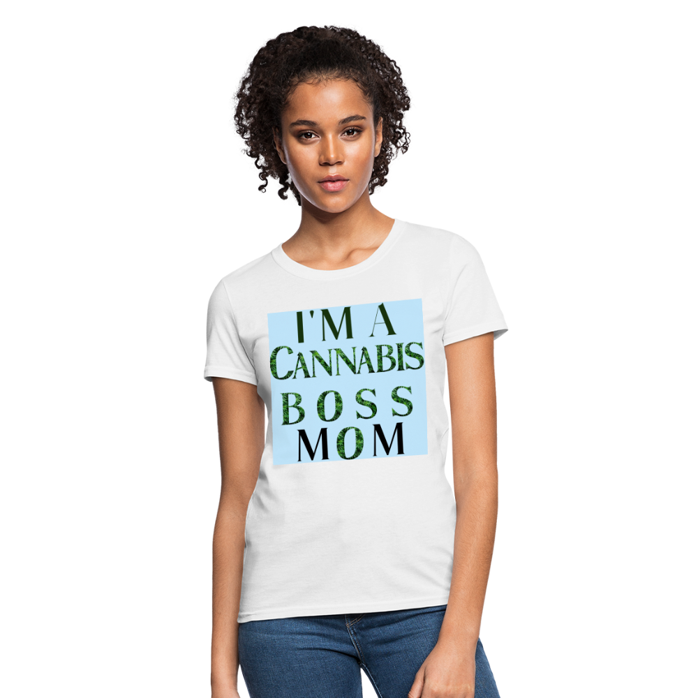 I'm A Cannabis Boss Mom Ladies T-Shirt - white