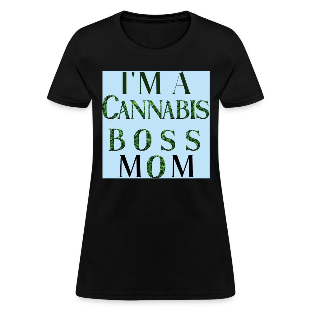 I'm A Cannabis Boss Mom Ladies T-Shirt - black