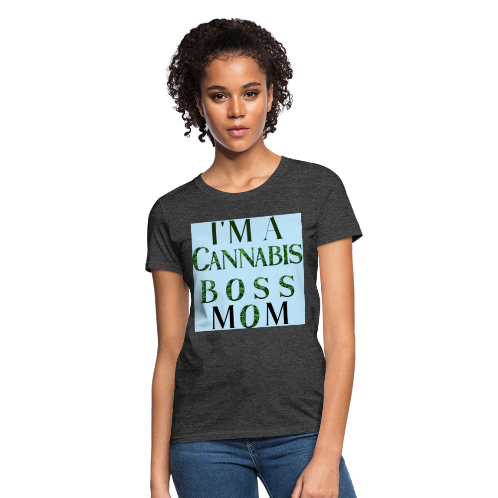 I'm A Cannabis Boss Mom Ladies T-Shirt - heather black