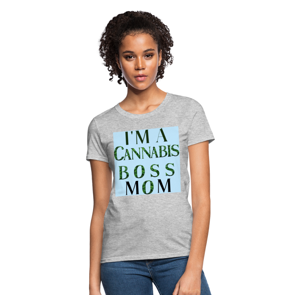 I'm A Cannabis Boss Mom Ladies T-Shirt - heather gray