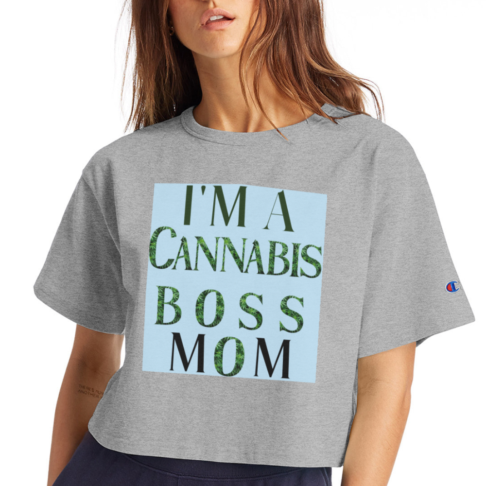 I'm A Cannabis Boss Mom Ladies Champion Cropped T-Shirt - heather gray