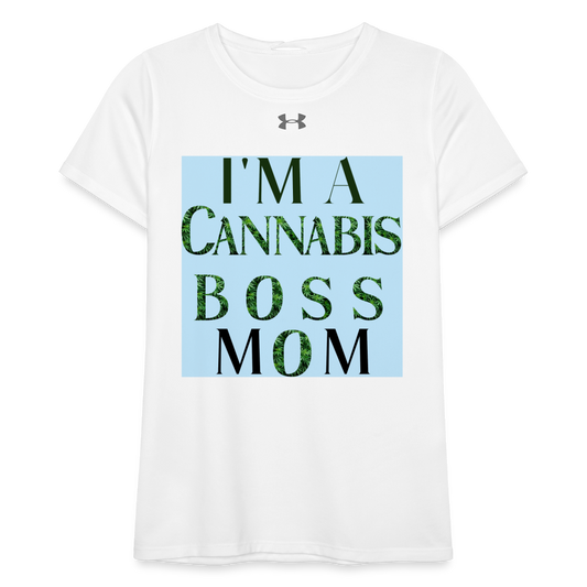 I'm A Cannabis Boss Mom Ladies Under Armour  Locker T-Shirt - white