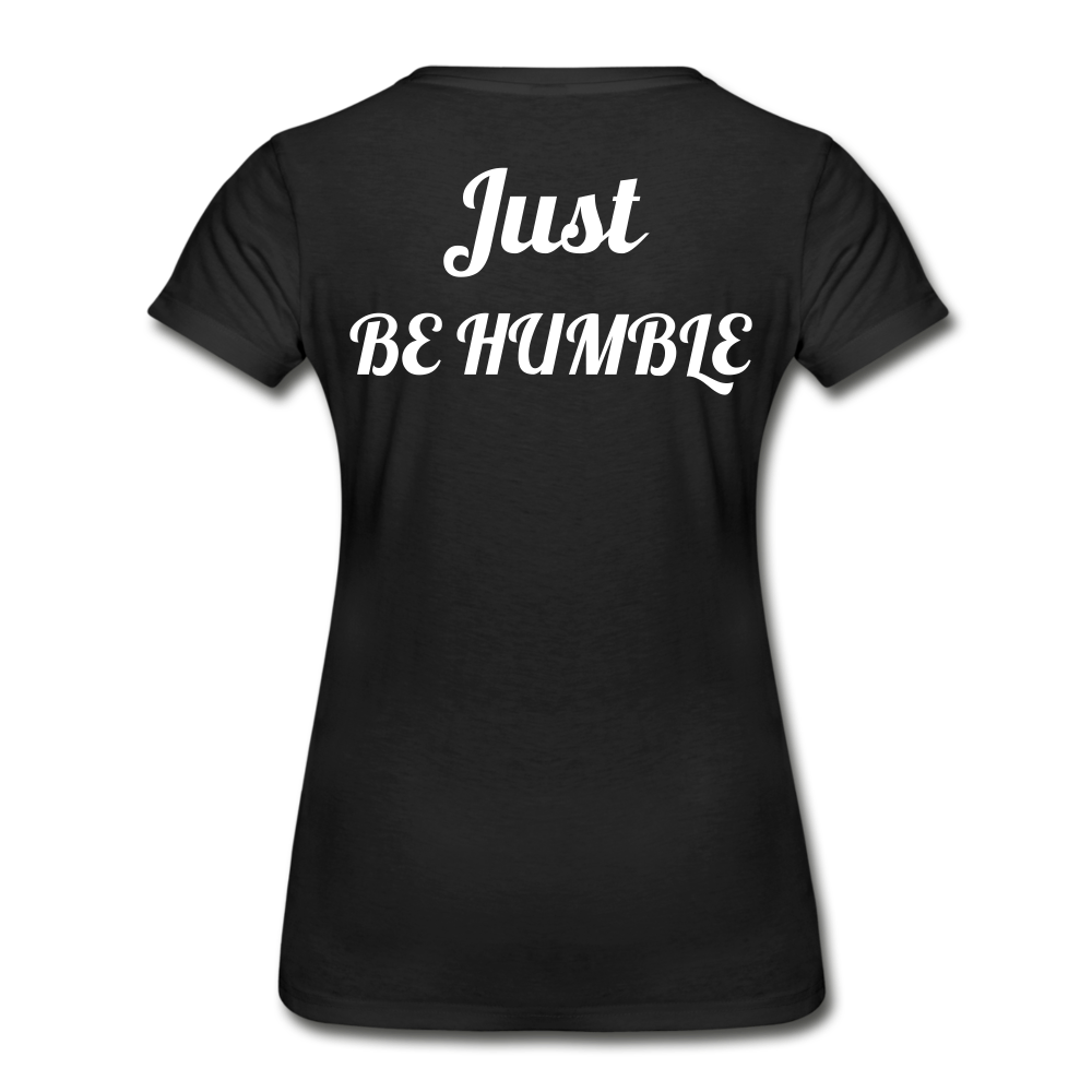 Just Be Kind, Just Be Humble Women's Organic T-Shirt - black