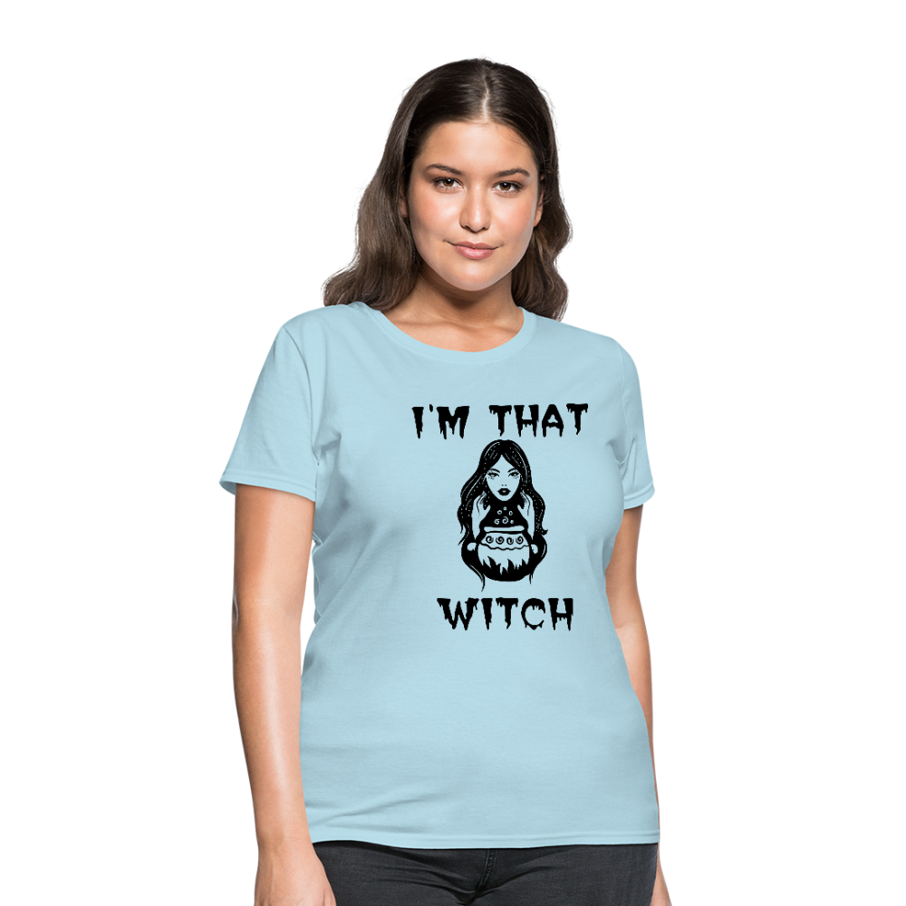 I'm That Witch Women's T-Shirt - powder blue