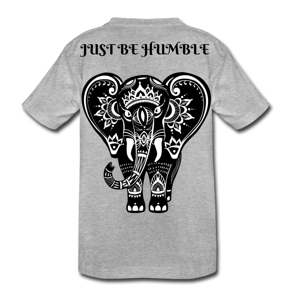 Just Be Kind Just Be Humble Kids' Premium T-Shirt - heather gray