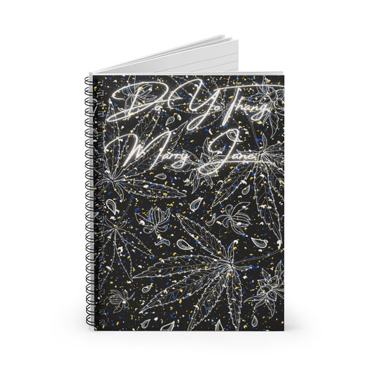 Do Yo Thang Marry Jane Spiral Notebook - Ruled Line