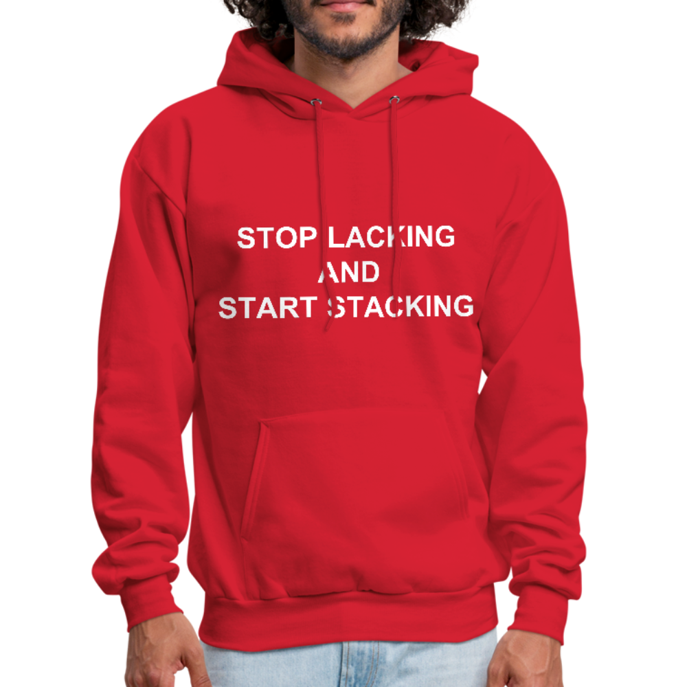 Stop Lacking And Start Stacking Money Men's Hoodie - red