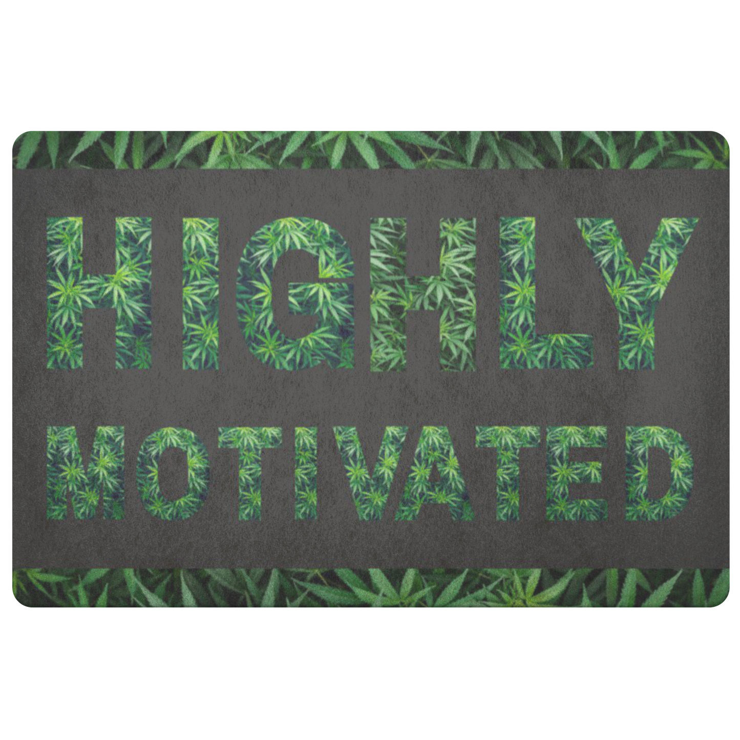 Highly Motivated Cannabis Doormat