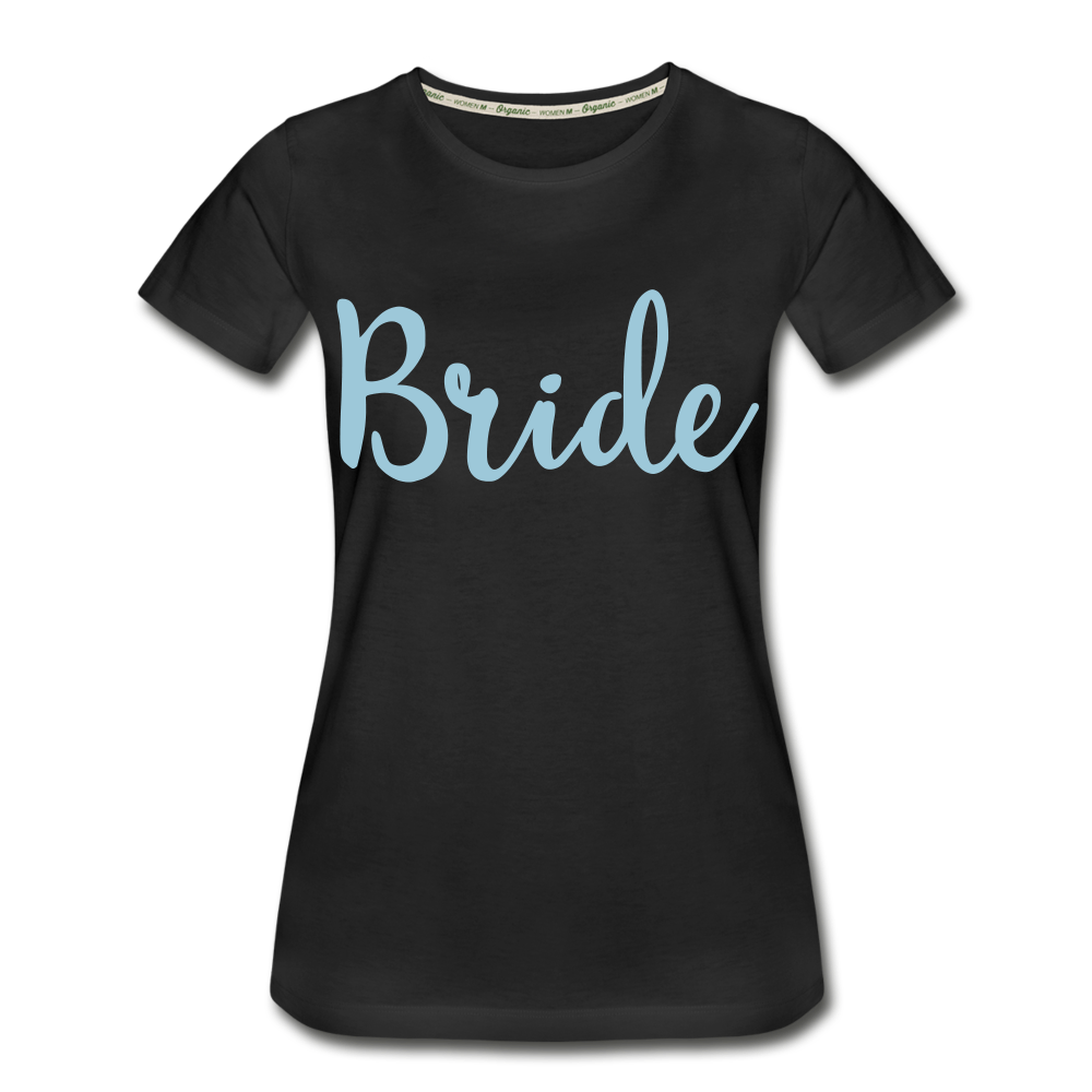 Bride Women’s Premium Organic T-Shirt - black