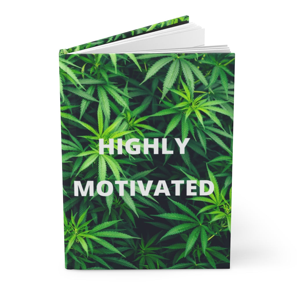 Highly Motivated Cannabis Hardcover Journal