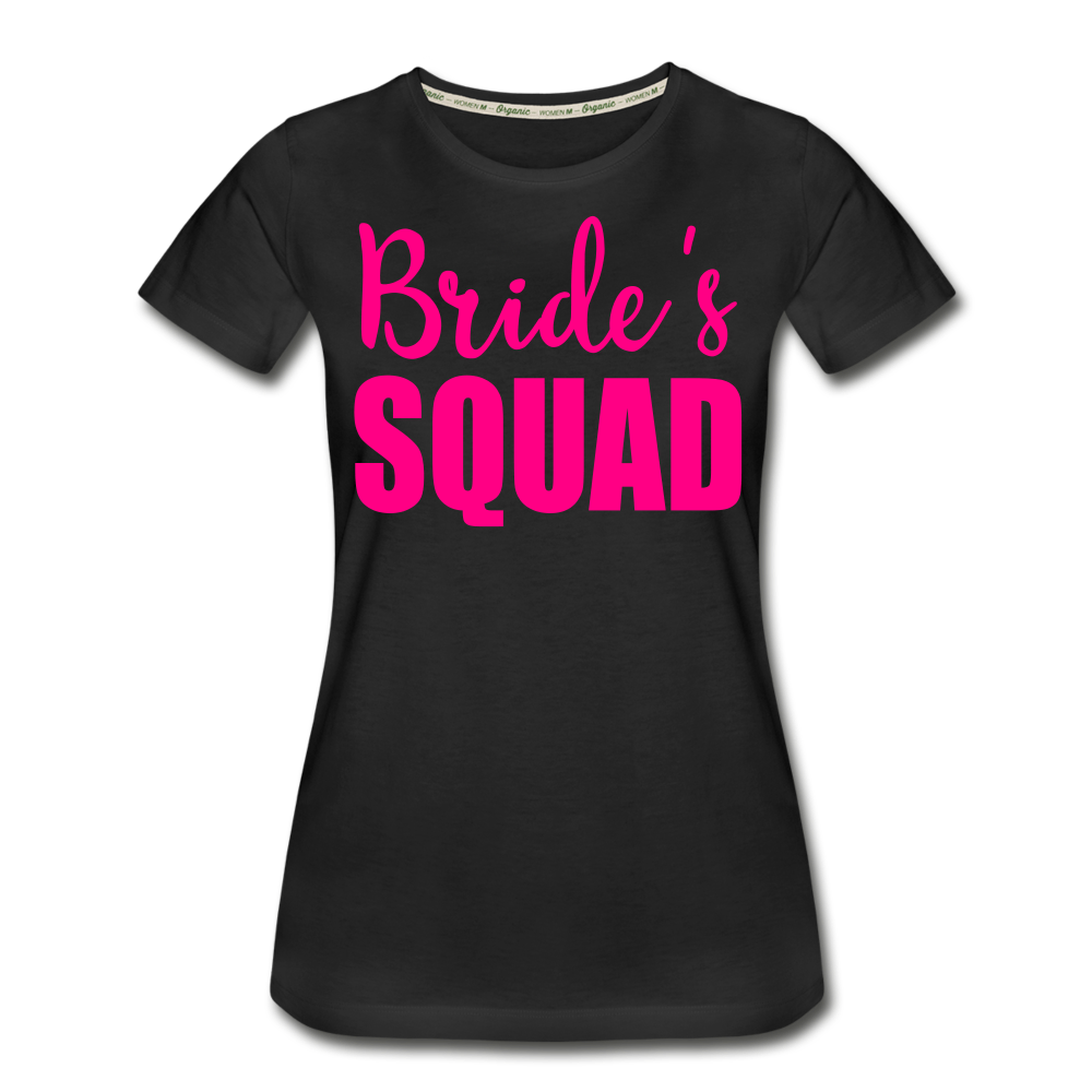 Bride Squad Women’s Premium Organic T-Shirt - black