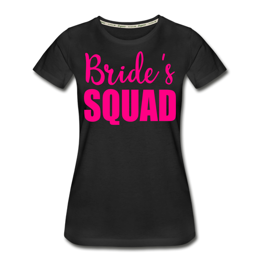 Bride Squad Women’s Premium Organic T-Shirt - black