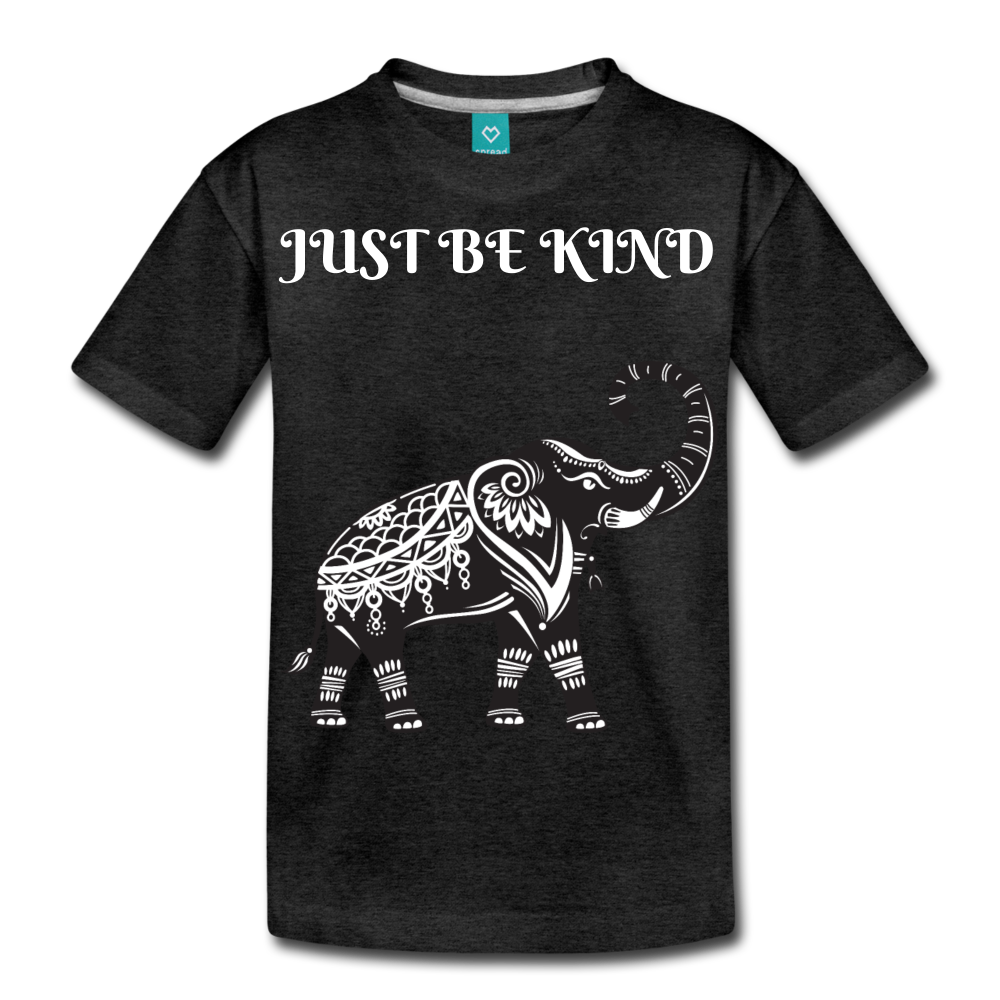 Just Be Kind Just Be Humble Kids' Premium T-Shirt - charcoal gray