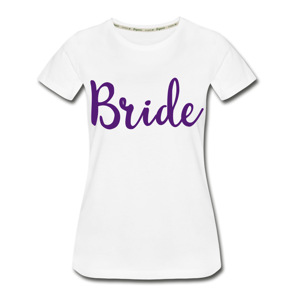 Bride Squad Women’s Premium Organic T-Shirt - white