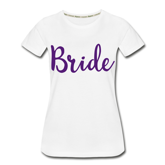 Bride Squad Women’s Premium Organic T-Shirt - white