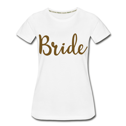 Bride Women’s Premium Organic T-Shirt - white