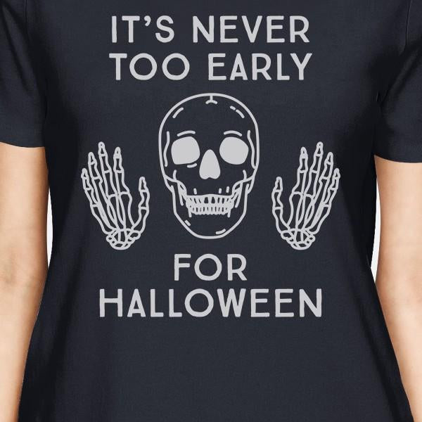 It's Never Too Early for Halloween Womens Navy Shirt