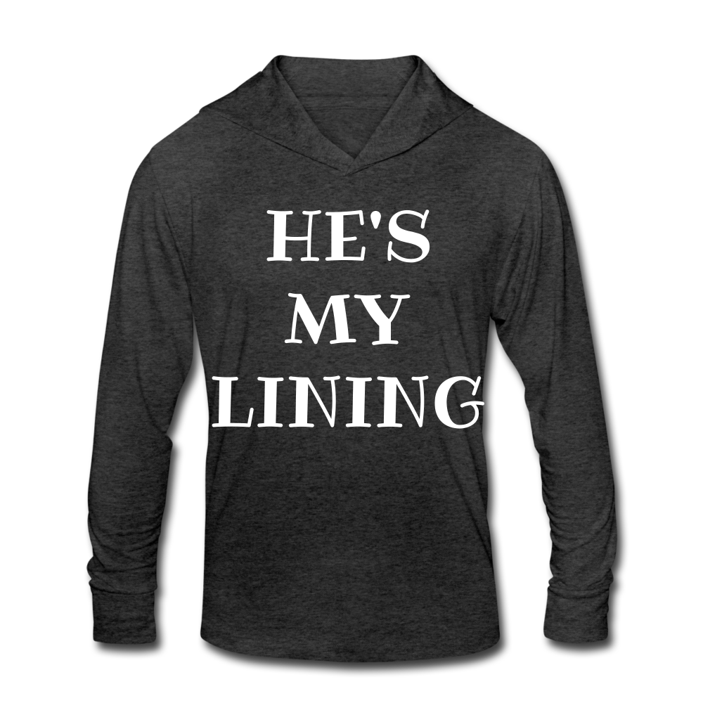 He's My Lining Tri-Blend Hoodie Shirt - heather black