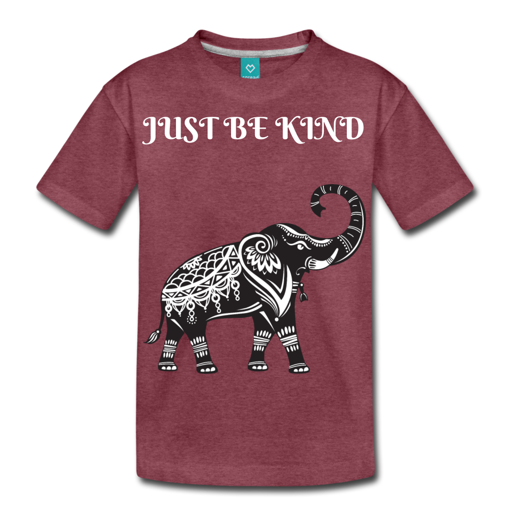 Just Be Kind Just Be Humble Kids' Premium T-Shirt - heather burgundy