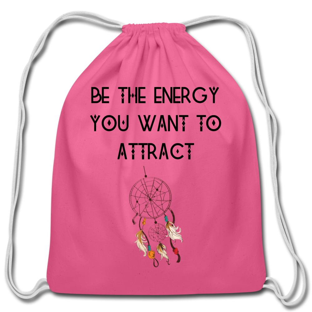 Be The Energy Cotton Drawstring Bag - pink