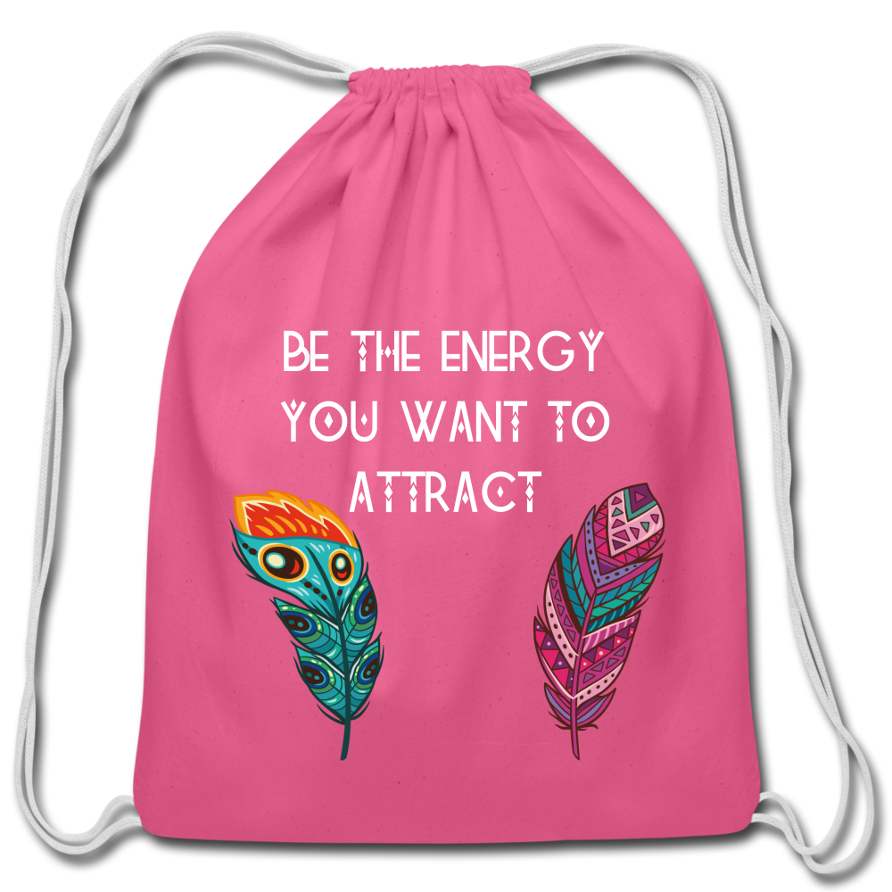Be The Energy Cotton Drawstring Bag - pink