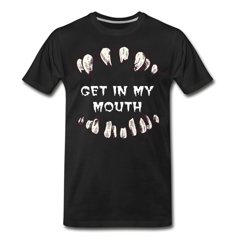 Get In My Mouth Men's Premium T-Shirt - black