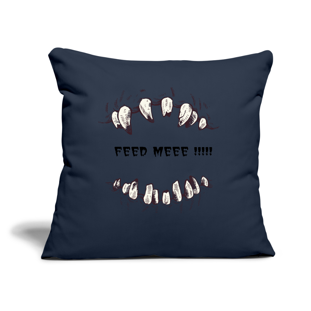 Feed Me Throw Pillow Cover 18” x 18” - navy