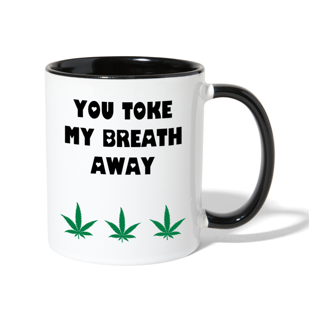 You Toke My Breath Away Contrast Mug - white/black
