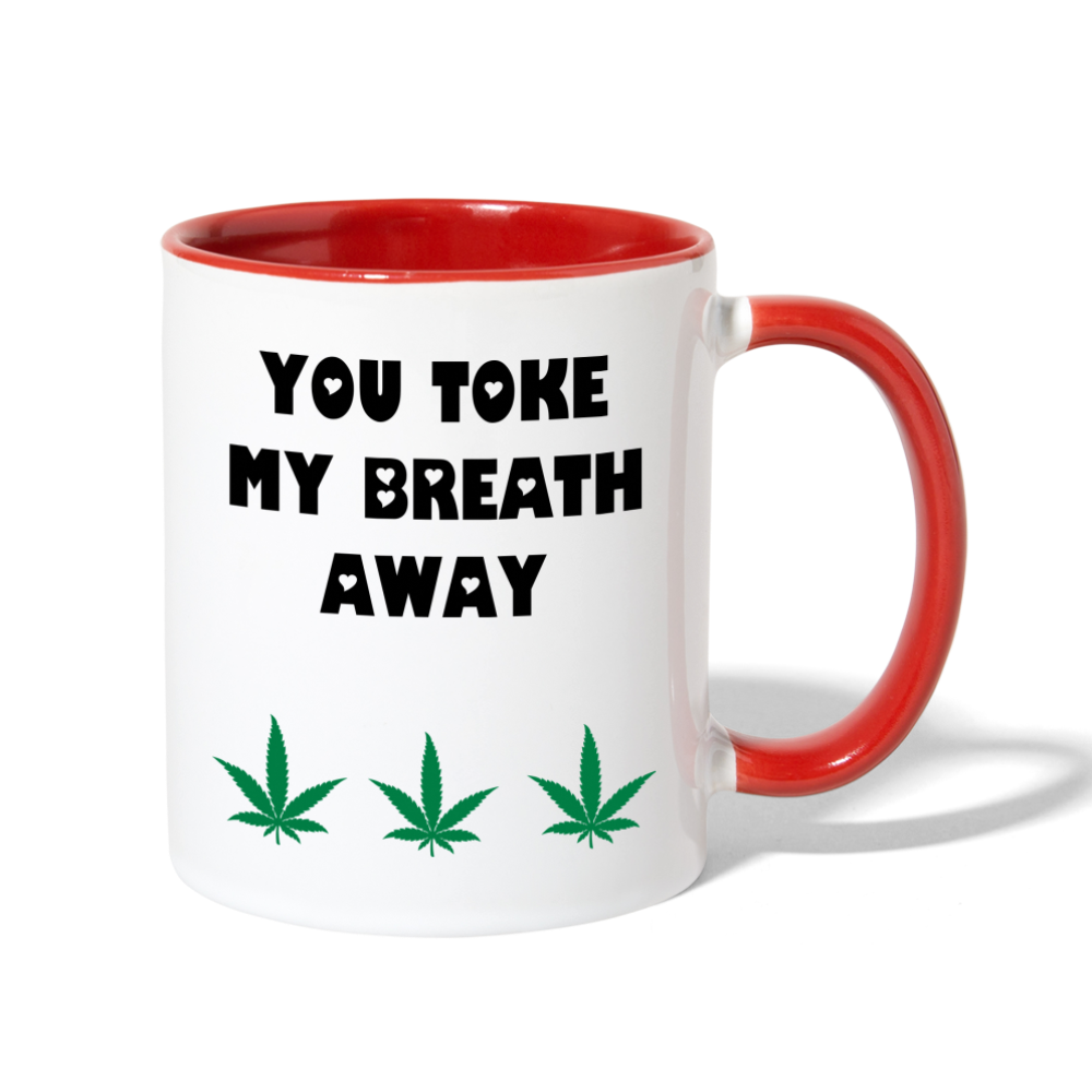 You Toke My Breath Away Contrast Mug - white/red