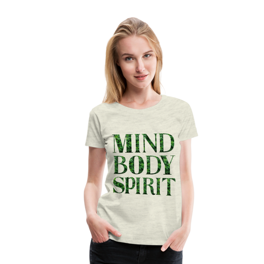Mind Body Spirit Women’s Premium T-Shirt - heather oatmeal
