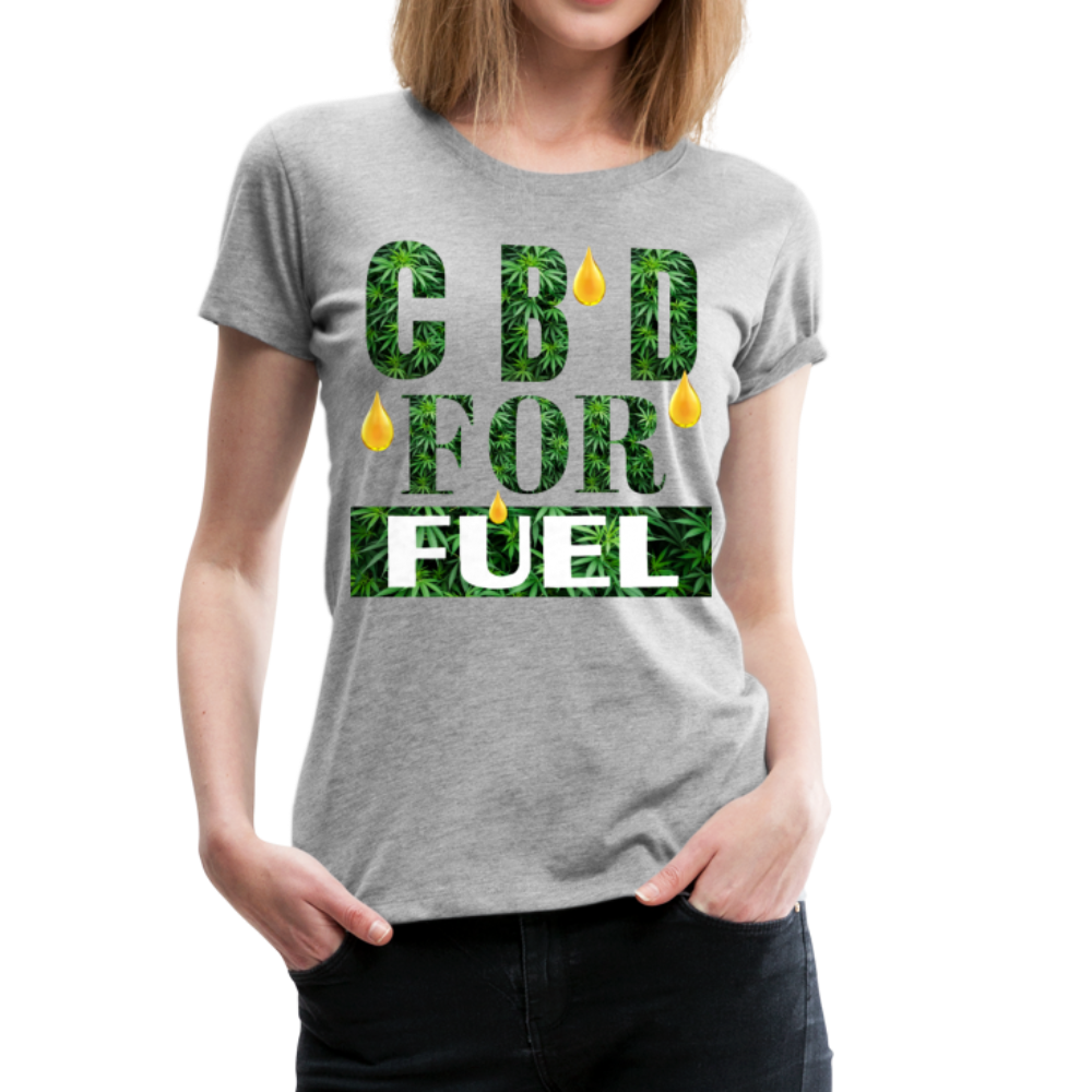 CBD For Fuel Ladies Premium T-Shirt - heather gray